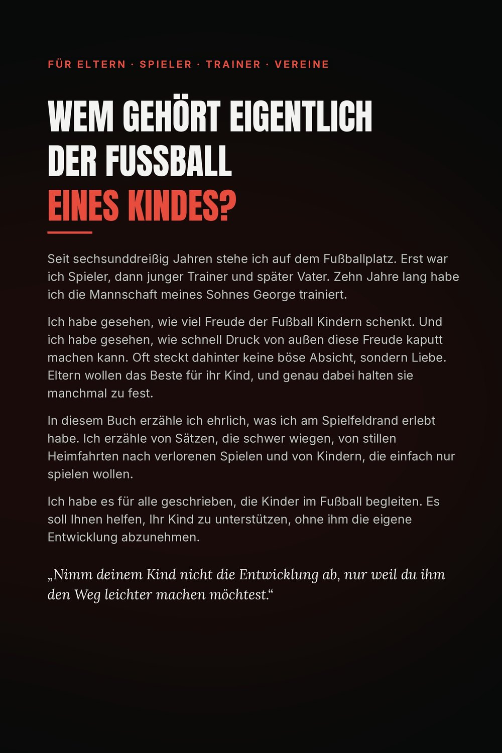Buchrückseite mit Klappentext: Wem gehört eigentlich der Fußball eines Kindes?